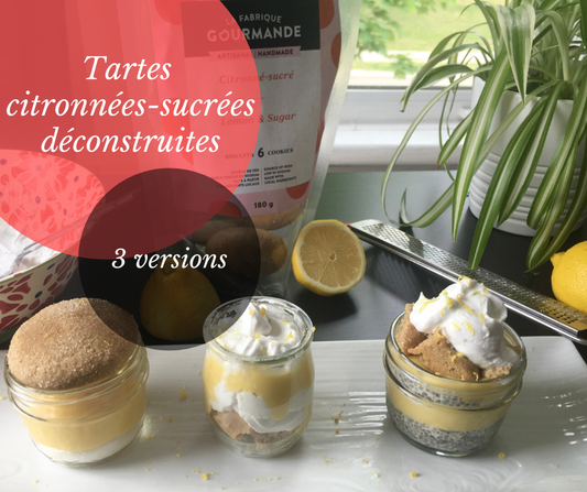 Tarte citronné-sucré déconstruite (3 versions)